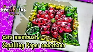 Tutorial Membuat Paper Quilling Bunga Sederhana - DikreARTive
