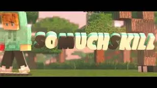 #26 Intro per SoMuchSkill | BEST |