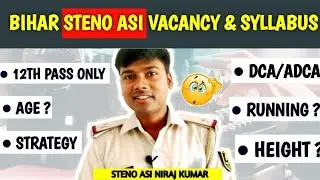 Bihar STENO ASI Vacancy 2024 and Syllabus details STENO ASI New Vacancy Bihar ASI STENO Syllabus2024