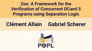 [POPL'26] Zoo: A Framework for the Verification of Concurrent OCaml 5 Programs using Separation(&hellip;)