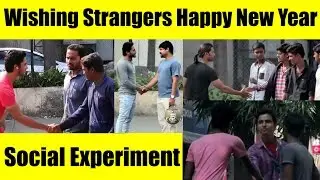 Wishing Strangers Happy New Year 2017 (Dekhte Rahoo) | Social Experiment Video