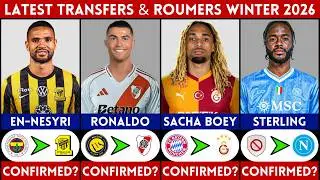 🚨 LATEST CONFIRMED TRANSFER AND RUMOURS WINTER 2026 | RONALDO, EN-NESYRI, STERLING, SACHA BOEY......
