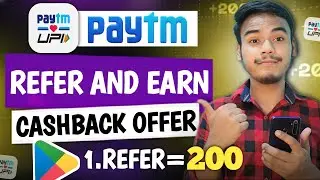1.Refer 200 l Paytm Refer And Earn Full Processs l Paytm Refer And Earn l Paytm Loot Offer Today 