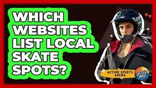 Which Websites List Local Skate Spots?
