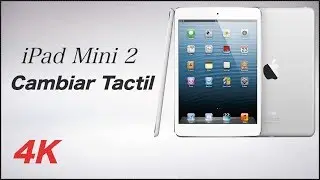 iPad mini 2 Cambiar pantalla tactil