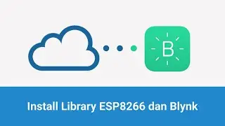 Install Library ESP8266 dan Blynk