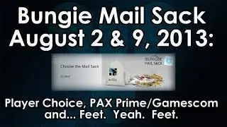 Destiny News: Player Choice, PAX Prime/Gamescom and...Feet (Mail Sack August 2nd & 9th)