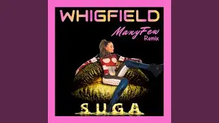 Suga (ManyFew Remix [Extended])