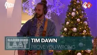 Tim Dawn - 'Prove You Wrong' live bij Rabbering Laat