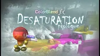 ColorBlend FX: Desaturation | D&iacute;a 1 - Viva los colores | No commentary