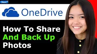 How to Share and Back Up Photos With Onedrive 2025 - Full Guide