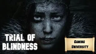 Hellblade: Senua's Sacrifice Explained - Trial of Blindness