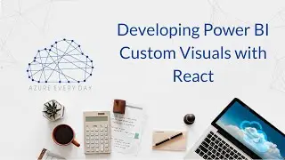 Developing Power BI Custom Visuals with React