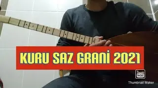 KURU SAZ GRANİ MUTLAKA DİNLE! (Ortaya Karışık Grani Fig&uuml;r)