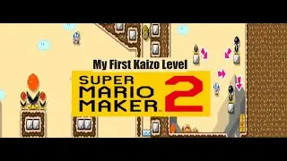 Super Mario Maker 2 - My First Kaizo Level