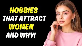 The 15 Sexiest Male Hobbies That Make Men Irresistible to Women | Dating & Psychology Secrets