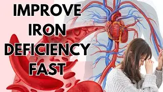 IMPROVE IRON DEFICIENCY ANEMIA FAST AND GET RID OF FATIGUE