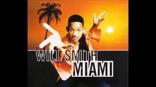 Will Smith  - Miami    Latin Mix ReWork By DJ Nilsson