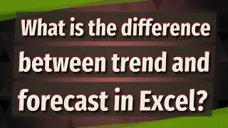 What is the difference between trend and forecast in Excel?