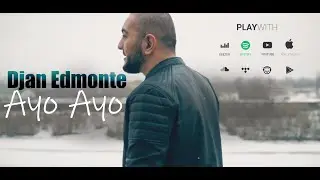 Djan Edmonte - Ayo Ayo  ( Official Music Video ) #haykakan #erger