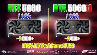 RTX 5080 vs RTX 5060 Ti 16GB: Test Game 1080p Ultra Setting | DLSS 4.5 Performance Review