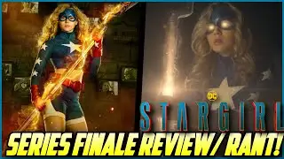 STARGIRL SEASON 3 FINALE REVIEW/ RANT!