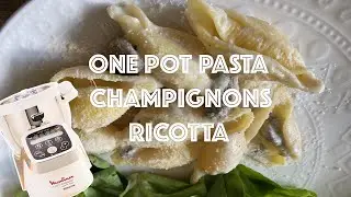 Recettes Companion  &mdash; ONE POT PASTA CHAMPIGNONS ET RICOTTA