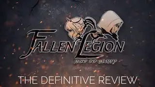 Fallen Legion Rise To Glory The Definitive Review