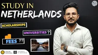 Study in Netherlands  for Indian Students || Admission Process, Jobs, Tuition Fees || Universities