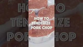 How to Tenderize Pork Chop Like a Master CHEF!