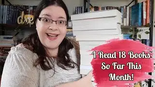 September Mid Month Wrap Up || 18 Books😱 || 5 Stars and Rants
