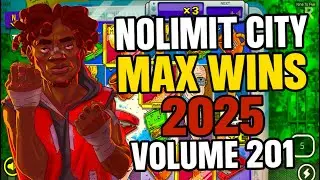 NOLIMIT CITY MAX WINS (2025 VOLUME 201)