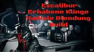 [TSG] Warframe | Build | Excalibur | Erhabene Klinge / Radiale Blendung  ( Exalted Blade ) | 4 Forma