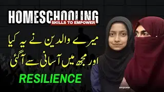 How To Develop Resilience in Children? | My Own Journey | Ms. Laiba Batool & Ms. Labiqa Batool