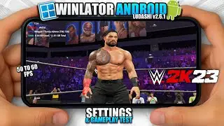 WWE 2K23 on Android Winlator Ludashi v2.6.1 Gameplay Test | Snapdragon 8s Gen 3 POCO F6