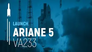 Flight VA233 &ndash; Galileo FOC-M6 / SAT 15-16-17-18 | Ariane 5 Launch | Arianespace