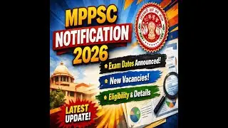 Mppsc 2026 notification detailed video