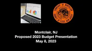 Montclair 2023 Proposed Budget Presentation - May 8
