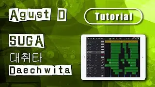 Agust D(SUGA) - 대취타(Daechwita) | Garageband/개러지밴드 Tutorial | Remake Song Remix | iPad/iPhone iOS
