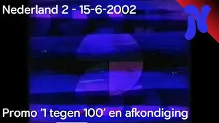 Nederland 2 - Promo '1 Tegen 100' en afkondiging (15-6-2002)