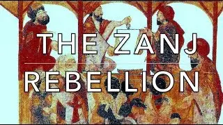 The Zanj Rebellion 869-883