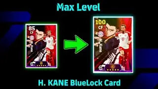How to Upgrade H. KANE BLUELOCK Cards - eFootball 24 Mobile.
