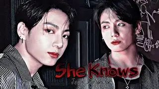 Jeon Jungkook ❝She Knows❞ [FMV]