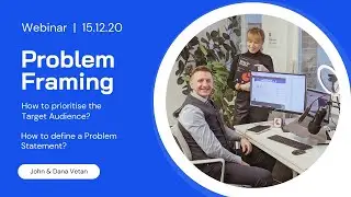 Problem Framing // How to prioritise the target audience and define the problem statement