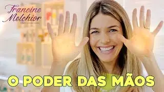 O Poder das M&atilde;os