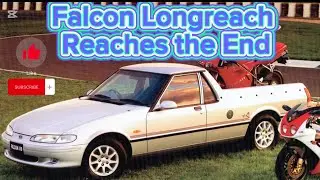 Falcon XH Longreach - Reaches the End