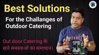 Best Solutions for the challenges of outdoor Catering.#Outdoor catering ke samasyaon ka Samadhan.