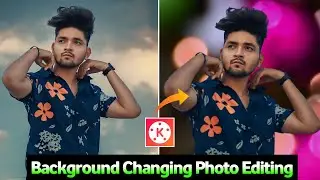 Photo Editing Kinemaster | Background Changing Photo Editing In Kinemaster | Photo Background Change