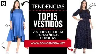 VESTIDOS DE FIESTA PARA SE&Ntilde;ORAS GORDITAS 👗 &iexcl;Moda para Mujeres Tallas XL!