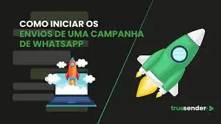 Como iniciar os envios de uma campanha no software TrueSENDER